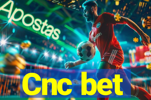 Cnc bet